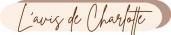 l'avis de Charlotte
